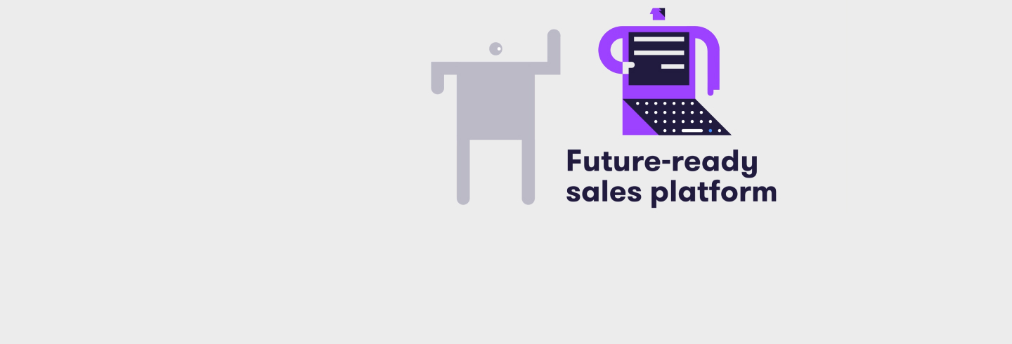 Future-ready sales platform